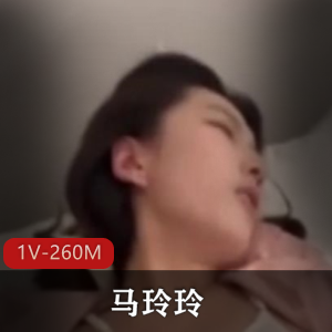 自拍郑州职业技术学院甜美马玲玲最新合集1V260M，露脸短视频，分手故事，棒棒糖情节